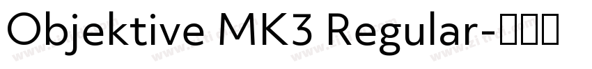 Objektive MK3 Regular字体转换